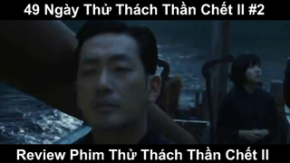 49 Ngày Thử Thách Thần Chết II Phần 2