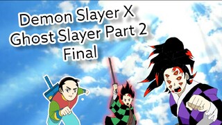 Demon Slayer X Ghost Slayer Part 2 Final #animasi indo esia #animasi malaysia