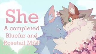 🌸 She || COMPLETE Rosetail and Bluefur MAP 🌸