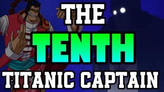 Who Is The Tenth Titanic Captain? - One Piece Discussion | Tekking101