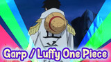 Garp: Luffy, cháu trở thành hải quân là ước mơ cả đời của ta