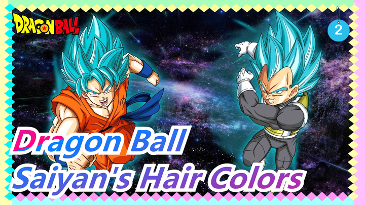 [Dragon Ball]Which Color Mode Do You Want to Fight? (Count How Many Hair Colors Can Saiyans Have)_1