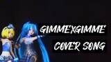 GIMME X GIMME - OKANEDAIJI SONG COVER