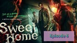 SWEET HOME SEASON 1 Episode 6 Tagalog Dubbed