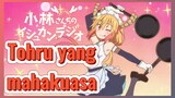 Tohru yang mahakuasa