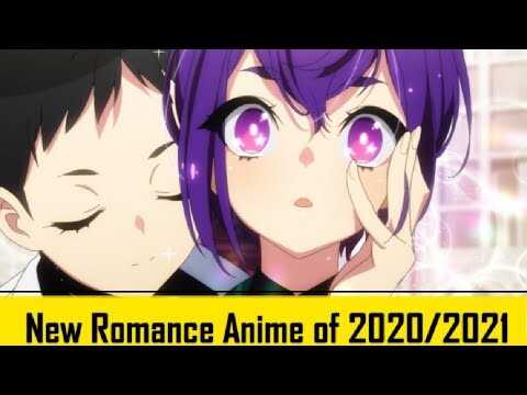 Top 20 New Romance Anime 2020/2021