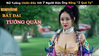 [Review Phim] 2 Quả Tạ Làm Rung Chuyển Tâm Lý Kẻ Thù Của "Nữ" Lý Nguyên Bá | Tea Phim Xuyên Không