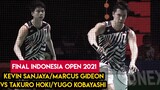Kevin/Marcus vs Hoki/Kobayashi Final Indonesia Open 2021 ケビン/マーカスvsホッケー/小林ファイナルインドネシアオープン2021