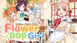 【花寄女生宿舍】FlowerPop Girl【MusicVideo】