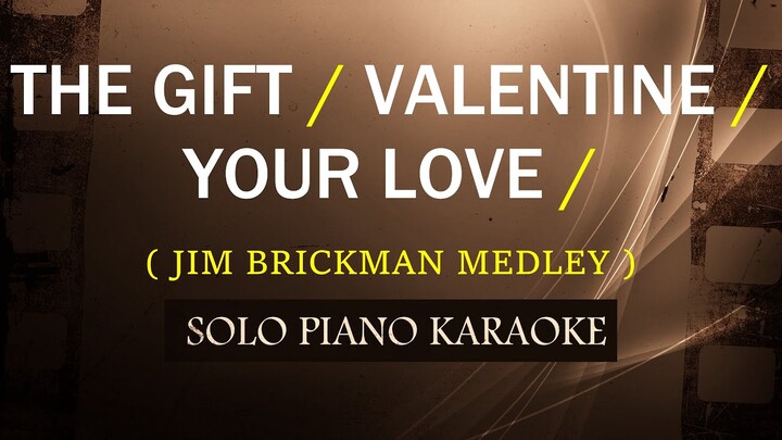 THE GIFT / VALENTINE / YOUR LOVE  ( JIM BRICKMAN MEDLEY ) COVER_CY