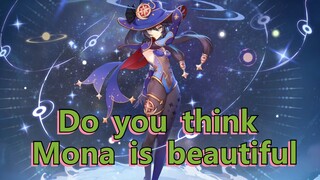 Do you think Mona is beautiful