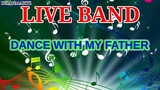 LIVE BAND || DANCE WITH MY FATHER