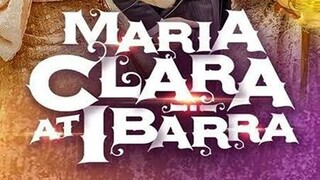 Maria Clara at Ibarra Episode 31