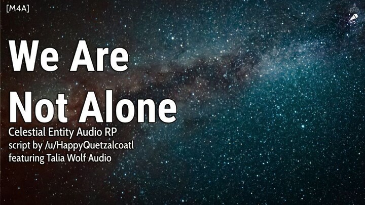 We Are Not Alone [M4A] [Space] [Mystical] [First Encounter] [Celestial]