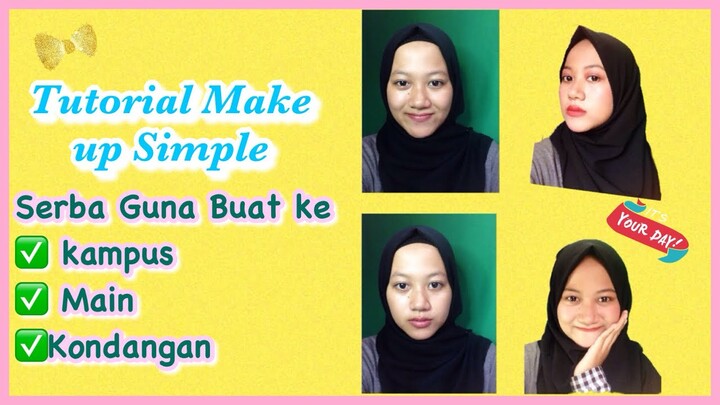 Make Up Serba Guna Buat Ke Kampus, Main, Kondangan SIMPLE DAN CEPAT GA PAKAI LAMA #NMY