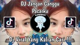DJ JANGAN GANGGU AKU SOUND 𝙍𝙞𝙨𝙬𝙖𝙣𝙙𝙞 VIRAL TIK TOK TERBARU 2023 YANG KALIAN CARI !