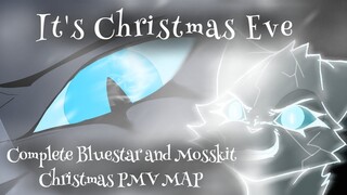 WARRIORS-It's Christmas Eve(COMPLETE BLUESTAR CHRISTMAS PMV MAP)