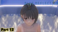 Mandi dulu sebelum lawan Sephira! | Blue Reflection Part 12 Indonesia