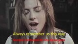 Lady Gaga - Always remember us this way (Sempre lembrarei de nós desse jeito)