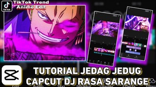 Tutorial Jedag Jedug Capcut Anime Edit Dj Rasa Sarange