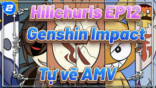 AMV / Hilichurls EP12 / Sự đan xen giữa tuyệt vọng và hy vọng | Genshin Impact_2