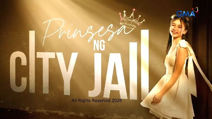 Prinsesa Ng City Jail: April 26, 2025 Full Episode