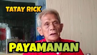 TATAY RICK: PAYAMANAN