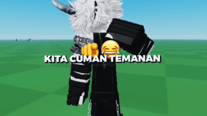 kita cuma temenan🤣🗿