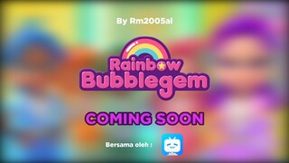 NEW RAINBOW BUBBLEGEM 🌈 COMING SOON