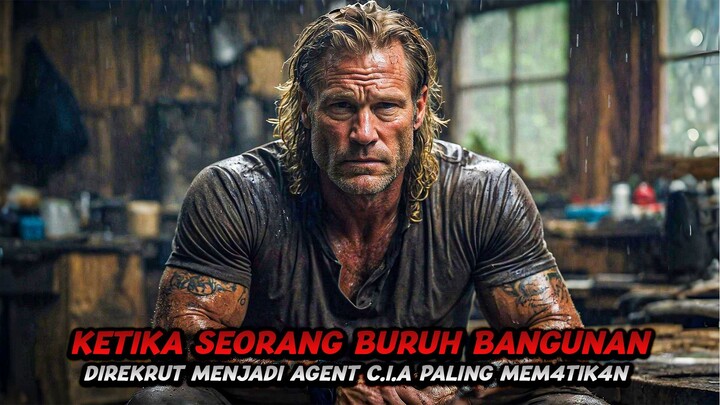 Memiliki Skill Yg Tidak Dimiliki Tukang Bangunan Lainnya | Alur Film Action Terbaru