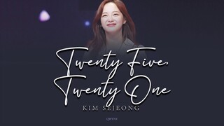 KIM SEJEONG - Twenty Five, Twenty One (25, 21) (스물다섯, 스물하나) Cover Lyrics (Rom|Han|Eng)