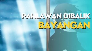 AMV - PAHLAWAN DIBALIK BAYANGAN