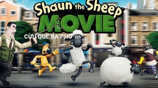 Shaun the Sheep Movie: Cừu quê ra phố 2015 [Nosub]