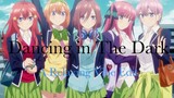 The Quintessential Quintuplets 「AMV」 A Relaxing Vibe VN Edit