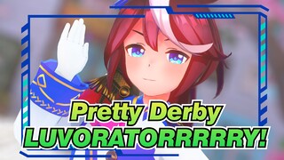 [MMD Uma Musume: Pretty Derby] LUVORATORRRRRY!