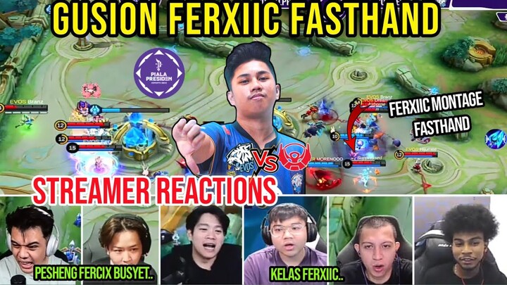 GUSION FERXIIC FAST HAND! REACTION STREAMER - EVOS LEGENDS vs BTR Pilpres