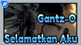 Gantz-O [AMV] - Selamatkan Aku_D2