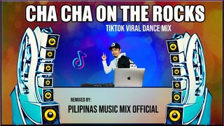 CHA CHA ON THE ROCK -TikTok Viral (Pilipinas Music Mix Official Remix) TechnoBomb Mix Eric Dimson.Lp