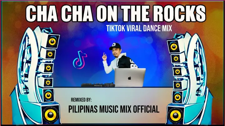 CHA CHA ON THE ROCK -TikTok Viral (Pilipinas Music Mix Official Remix) TechnoBomb Mix Eric Dimson.Lp