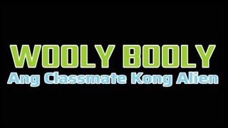 WOOLY BOOLY: ANG CLASSMATE KONG ALIEN (1989) FULL MOVIE
