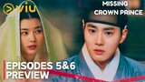 Missing Crown Prince | Episode 5-6 PREVIEW | Suho | Hong Ye Ji | Kim Min Kyu [ENG SUB]