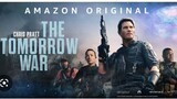 The tomorrow war(full movie 2021) action movie