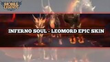 New LEOMORD EPIC SKIN - Inferno Soul | Mobile legends