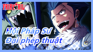 Hội Pháp Sư|[Hoành tráng/Mashup] Đại phép thuật