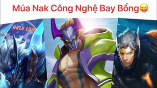 MÚA NAK CÔNG NGHỆ BAY BỔNG | #2 | TIKTOK LIÊN QUÂN | GKL8 LQM