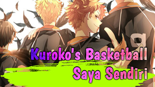 Kuroko's Basketball|【AMV/Kompilasi Penyembuhan Epik】Saya Sendiri