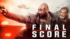 Final Score (2018) ยุทธการดับแผน ผ่าแมตช์เส้นตาย [พากย์ไทย]