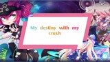 My destiny with my crush /Trailer YT:Lara-desu