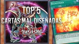 「 Top 5 」Cartas Mal Diseñadas | Yu-Gi-Oh!
