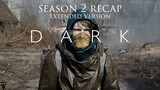 Dark | Season 2 Extended Recap | English Sub